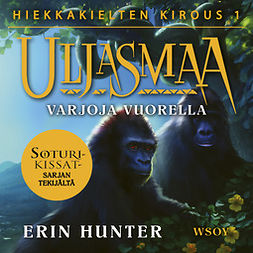 Hunter, Erin - Uljasmaa: Hiekkakielten kirous 1: Varjoja vuorella: Uljasmaa 7, audiobook