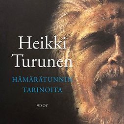 Turunen, Heikki - Hämärätunnin tarinoita, audiobook