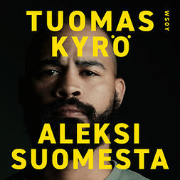 Kyrö, Tuomas - Aleksi Suomesta, äänikirja