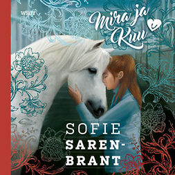 Sarenbrant, Sofie - Mira ja Kuu, audiobook