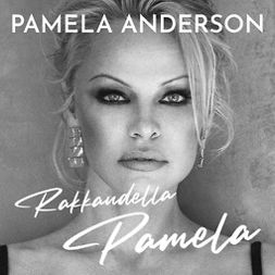 Anderson, Pamela - Rakkaudella Pamela, äänikirja