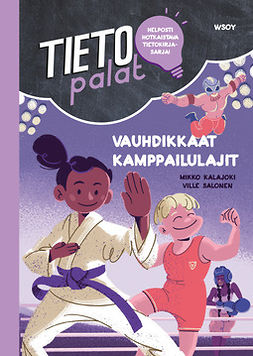 Kalajoki, Mikko - Tietopalat: Vauhdikkaat kamppailulajit, ebook
