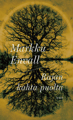 Envall, Markku - Rajan kahta puolta, e-bok