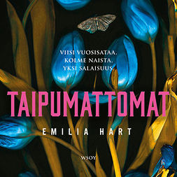 Hart, Emilia - Taipumattomat, audiobook
