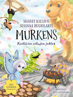 Kallio, Maaret - Murkens: Kaikkien aikojen juhlat, e-bok