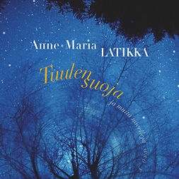 Latikka, Anne-Maria - Tuulensuoja ja muita novelleja, audiobook