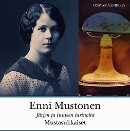 Mustonen, Enni - Mustasukkaiset, äänikirja