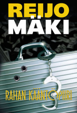 Mäki, Reijo - Rahan kääntöpiiri, e-bok