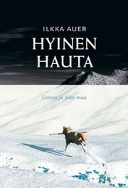 Auer, Ilkka - Hyinen hauta, ebook