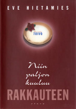 Hietamies, Eve - Niin paljon kuuluu rakkauteen, ebook