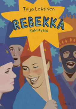 Lehtinen, Tuija - Rebekka: tähtityttö, ebook