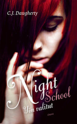 Daugherty, C.J. - Night School: Yön valitut, e-kirja