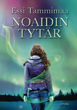 Tammimaa, Essi - Noaidin tytär, ebook