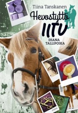 Tanskanen, Tiina - Ihana tallipoika, e-kirja