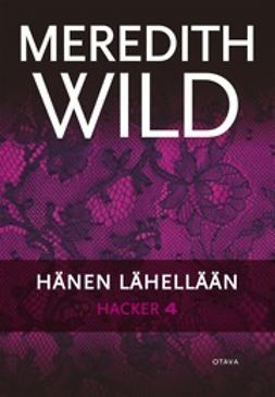 Wild, Meredith - Hacker 4: Hänen lähellään, ebook