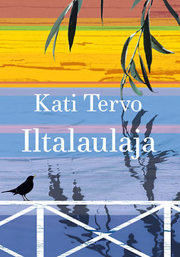 Tervo, Kati - Iltalaulaja, ebook