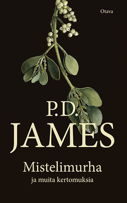 James, P. D. - Mistelimurha ja muita kertomuksia, e-kirja