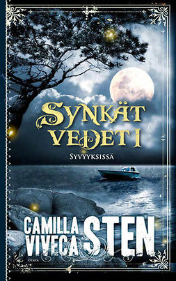 Sten, Camilla - Syvyyksissä: Synkät vedet 1, e-bok