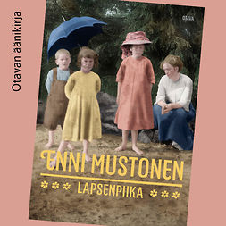 Mustonen, Enni - Lapsenpiika, audiobook