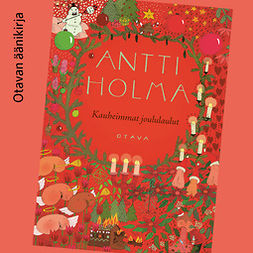 Holma, Antti - Kauheimmat joululaulut, audiobook
