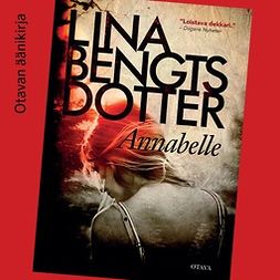 Bengtsdotter, Lina - Annabelle, äänikirja