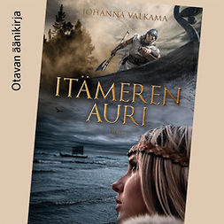 Valkama, Johanna - Itämeren Auri, audiobook