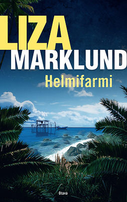 Marklund, Liza - Helmifarmi, e-kirja