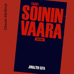 Soininvaara, Taavi - Jumalten sota, äänikirja