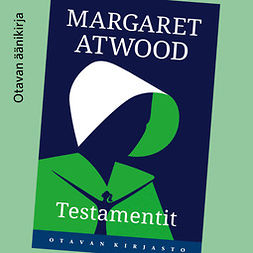 Atwood, Margaret - Testamentit, äänikirja
