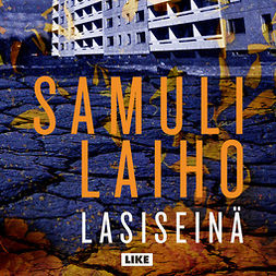 Laiho, Samuli - Lasiseinä, audiobook