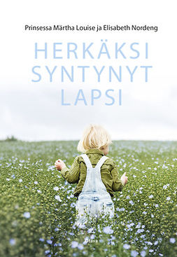 Louise, Prinsessa Märtha - Herkäksi syntynyt lapsi, ebook