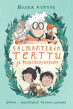 Kunnas, Noora - Salmanterin Terttu ja minimerirosvot, ebook