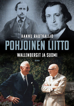 Rautkallio, Hannu - Pohjoinen liitto: Wallenbergit ja Suomi, e-kirja