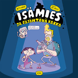 Unkari, Arttu - Isämies ja räjähtävä kakka, audiobook