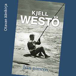 Westö, Kjell - Isän nimeen, audiobook