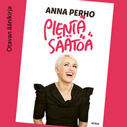 Perho, Anna - Pienen pientä säätöä, äänikirja