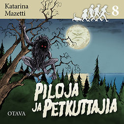 Mazetti, Katarina - Piloja ja petkuttajia: Seikkailuserkut 8, audiobook