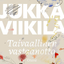 Viikilä, Jukka - Taivaallinen vastaanotto, audiobook