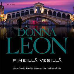 Leon, Donna - Pimeillä vesillä, audiobook