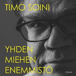 Soini, Timo - Yhden miehen enemmistö, audiobook
