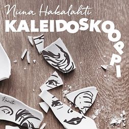 Hakalahti, Niina - Kaleidoskooppi, äänikirja