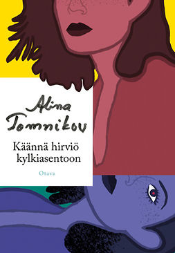 Tomnikov, Alina - Käännä hirviö kylkiasentoon, e-kirja