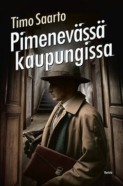 Saarto, Timo - Pimenevässä kaupungissa, ebook