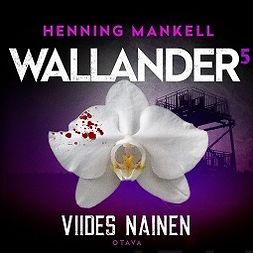 Mankell, Henning - Viides nainen, audiobook