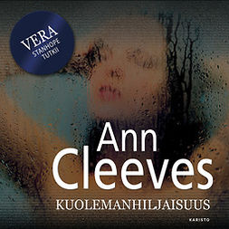 Cleeves, Ann - Kuolemanhiljaisuus, audiobook