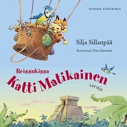Sillanpää, Silja - Reissukissa Katti Matikainen, äänikirja