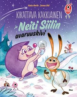 Harlin, Anttu - Kikattava Kakkiainen ja Neiti Siilin avaruuskivi, e-bok