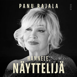 Rajala, Panu - Hannele, näyttelijä, äänikirja