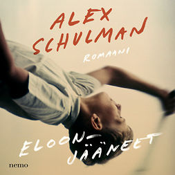 Schulman, Alex - Eloonjääneet, äänikirja