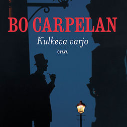 Carpelan, Bo - Kulkeva varjo, audiobook